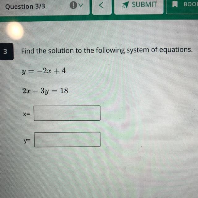 Find the solution to the following system of equations. y= -2x + 4 2x – 3y = 18-example-1