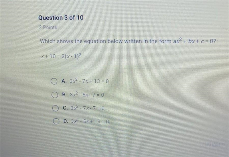 Which shows the equation below written in the form ax^2 + BX + C=0 x+10=3(x - 1)^2 ​-example-1