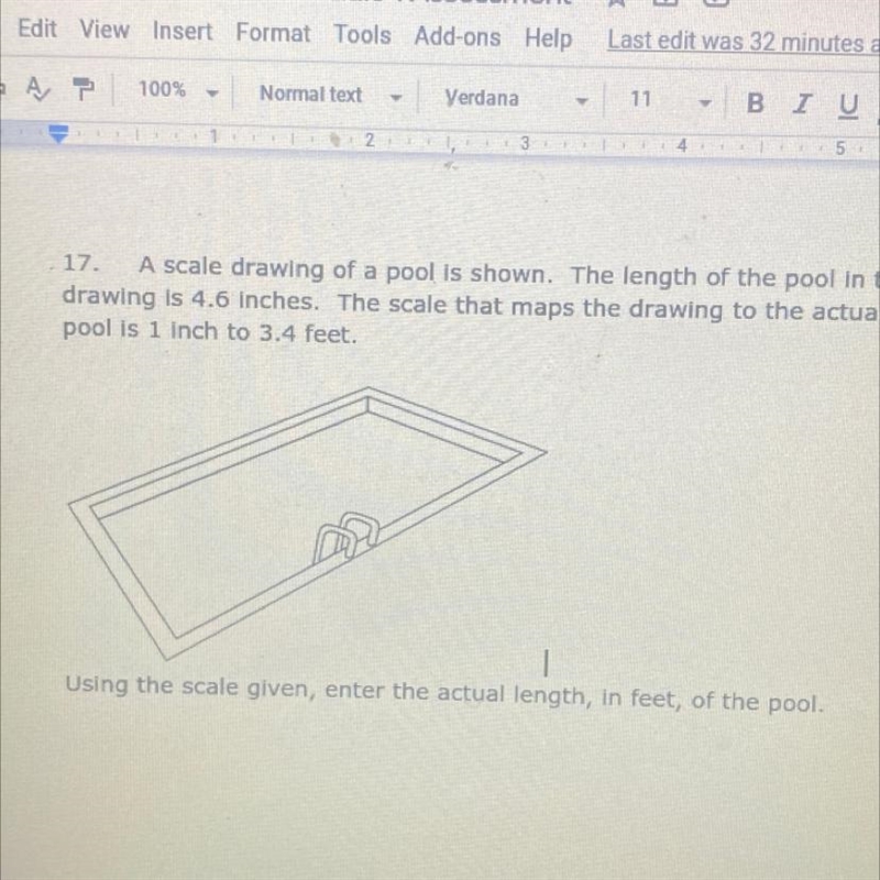 17. A scale drawing of a pool is shown. The length of the pool in the drawing is 4.6 inches-example-1