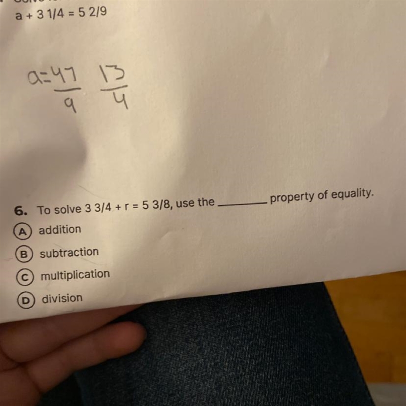 6. To solve 3 3/4 + r = 5 3/8, use the property of equality. A) addition B) subtraction-example-1