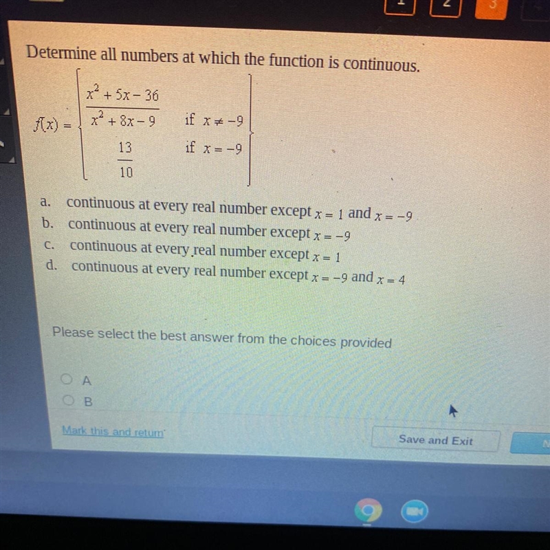 Determine all numbers at which are function Continuous.. f(x)={ x^2 + 5x - 36/ x^2 + 8x-example-1