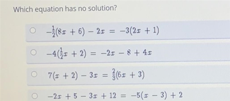 Which equation has no solution? -(85 + 6) – 23 = -3(25 + 1) O -4(35 + 2) = -23 – 8 + 45 o-example-1