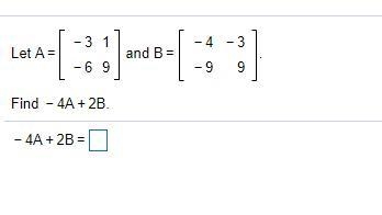 Help solve this matrix problem for -4a+2b=-example-1