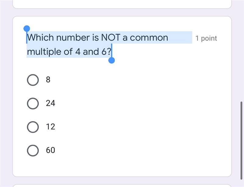 Which number is NOT a common multiple of 4 and 6?-example-1