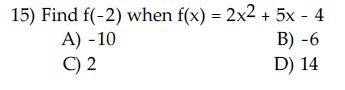 Find f(-2) when f(x)=2x^2+5x-4-example-1