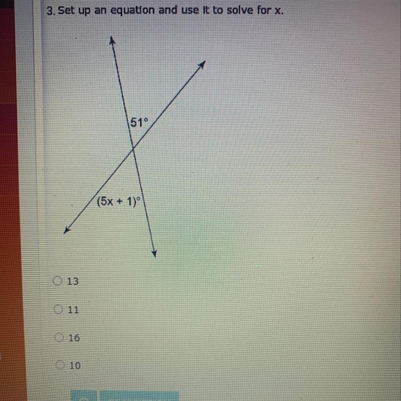 3. Set up an equation and use it to solve for x. 51° (5x + 1)-example-1