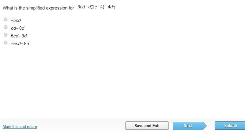 What is the simplified expression for Negative 3 c d minus d (2 c minus 4) minus 4 d-example-1