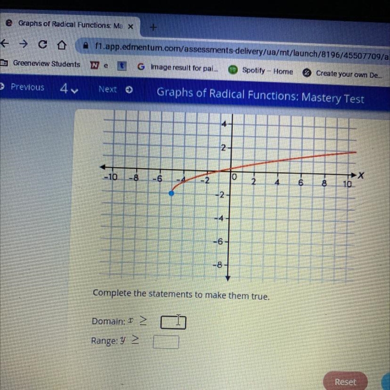 Consider the function shown on the graph. Complete the statements to make them true-example-1