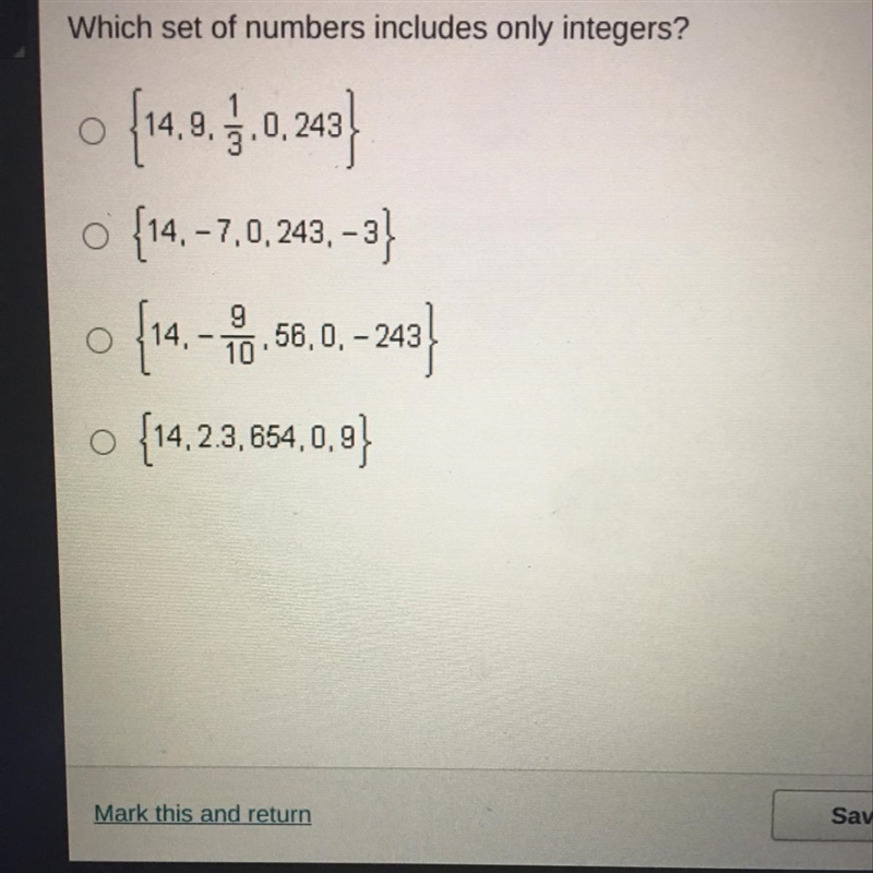 Which set of numbers includes only integers?-example-1