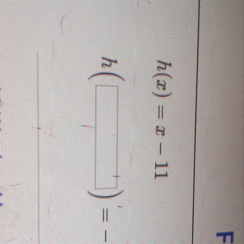 PLEASEEEE HELPPPP!!!!!!! h(x) = 2 - 11 W ha - = -5-example-1