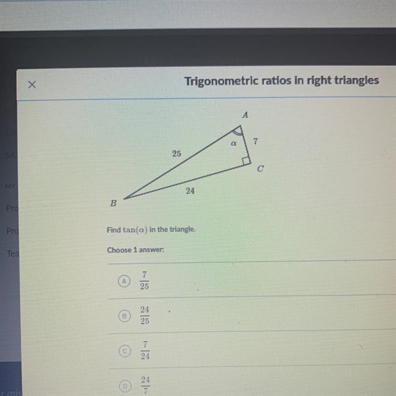 A. 7/25 B. 24/25 C. 7/24 D. 24/7-example-1