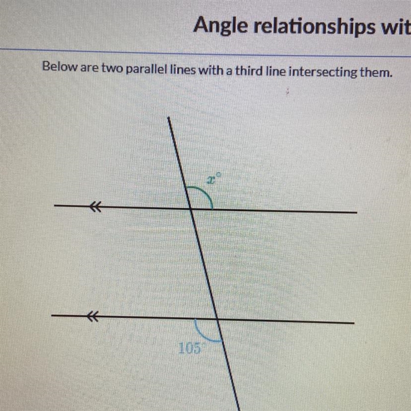 Below are two parallel lines with a third line intersecting them. What is X-example-1