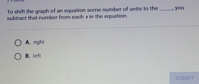 to shift the graph of an equation some number of units to the_ you subtract that number-example-1