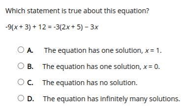 Which statement is true about this equation? -9(x + 3) + 12 = -3(2x + 5) − 3x-example-1