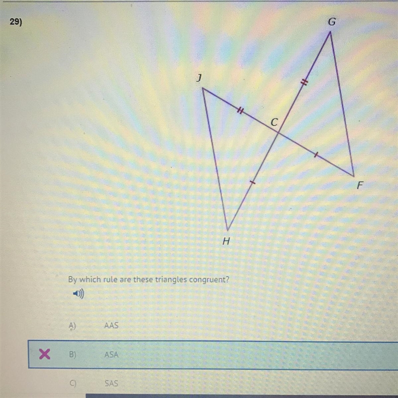 By which rule are these triangles congruent? A) AAS B) ASA C) SAS D) SSS-example-1