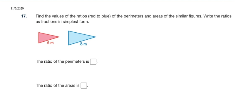 Need help. Find the ratio of the perimeters and the ratio of the areas-example-1