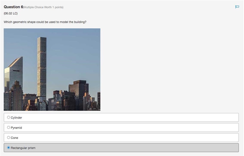 Which geometric shape could be used to model the building? a tall building that has-example-1