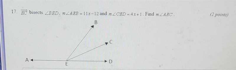 EC bisects <BED, m<ARV =11x- 12 and m<CED =4x +1. Find m<AEC HELP!!​-example-1