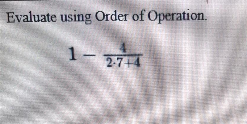 Evaluate using the order of operation, please help me​-example-1