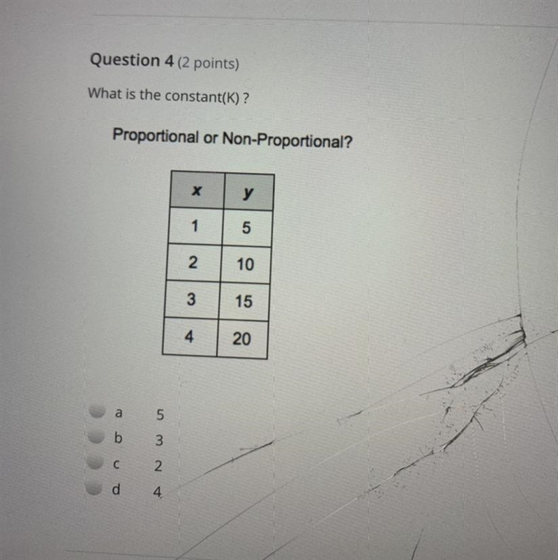 What is the constant(K)? Proportional or Non-Proportional? х у 1 5 2 10 3 15 4 20 a-example-1