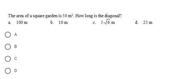 The area of a square garden is 50m^2. How long is the diagonal?-example-1