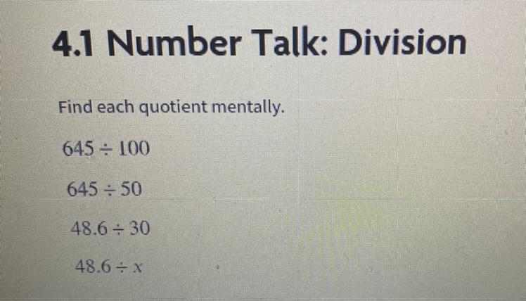 4.1 Number Talk: Division Find each quotient mentally. 645 divided by 100 645 divided-example-1