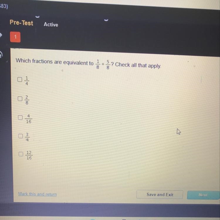 Which fractions are equivalent to 1/8+5/8? Check all that apply.-example-1