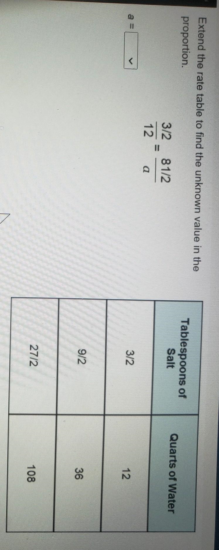 Extend the rate table to find the unknown value in the proportion A. a = 132 B. a-example-1