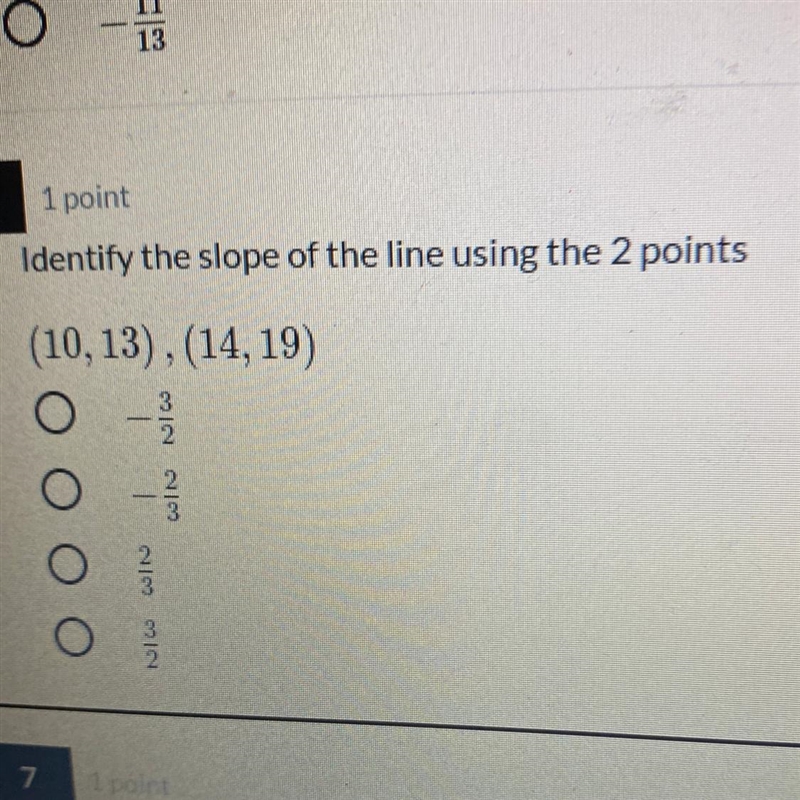 Identify the slope of the line using the 2 points (10, 13), (14, 19) O 3 Nico CON-example-1