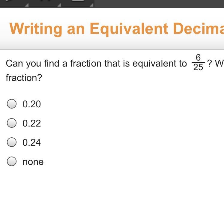 What fraction is equivalent to 6/25-example-1