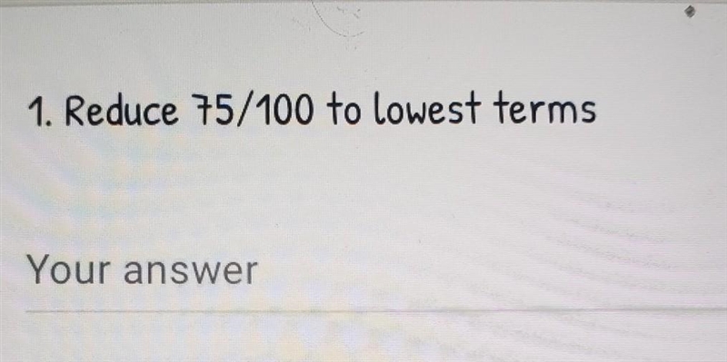 Reduce 75/100 to lowest terms​-example-1