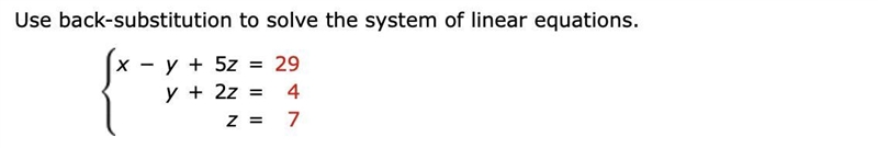 Use back-substitution to solve the system of linear equations.-example-1