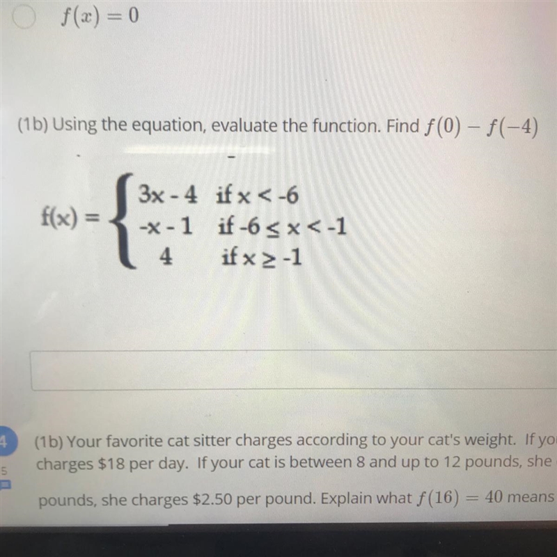 (1b) Using the equation, evaluate the function. Find f (0) - f(-4) f(x) 3x - 4 if-example-1