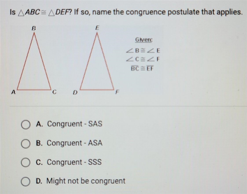 Is ABC= A DEF? If so, name the congruence postulate that applies. ​-example-1