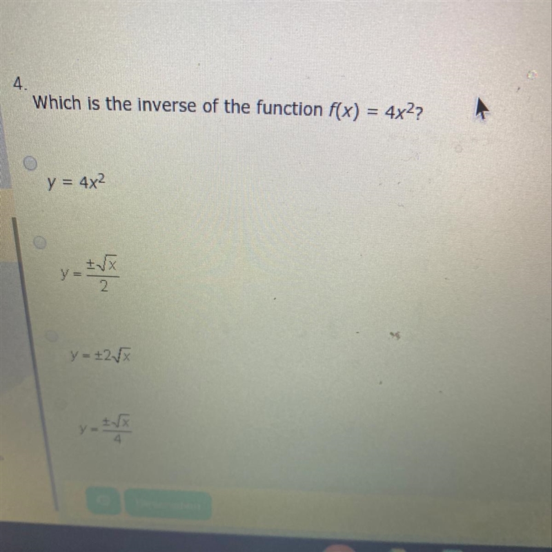 Which is the Inverse of the function f(x) = 4x^2?-example-1