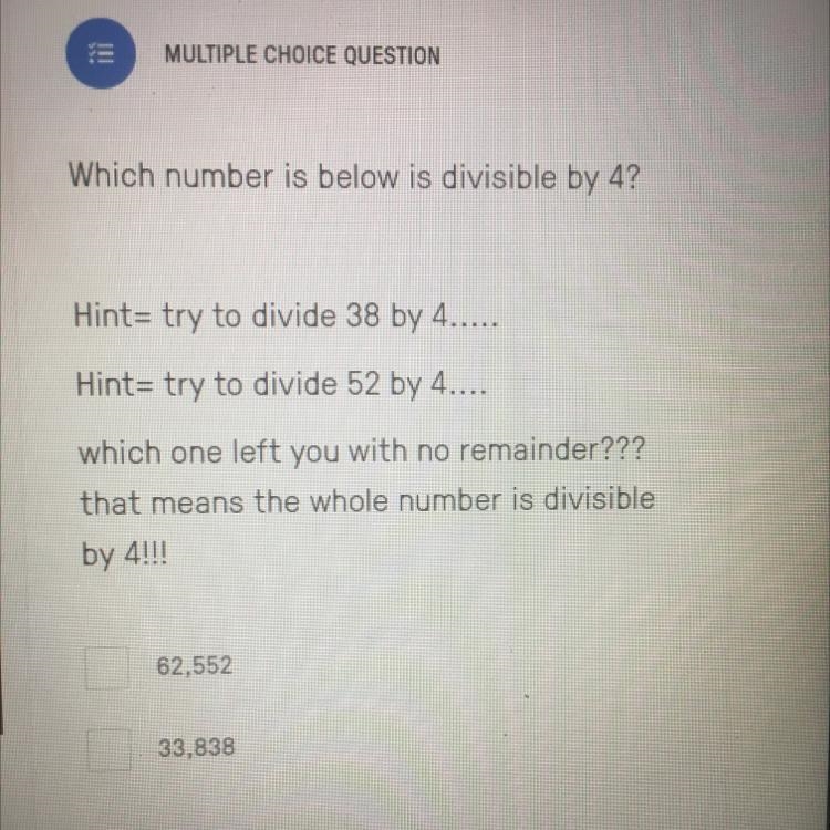 Which number is below is divisible by 4?-example-1