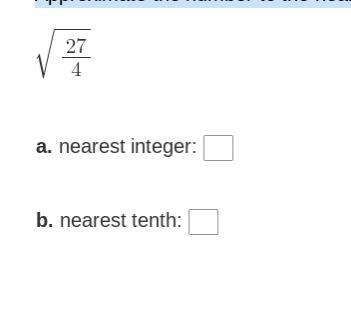 What's the nearest integer and the nearest tenth-example-1