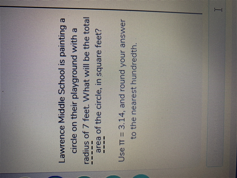 Lawrence middle school is painting a circle on their playground with a radius of 7 feet-example-1