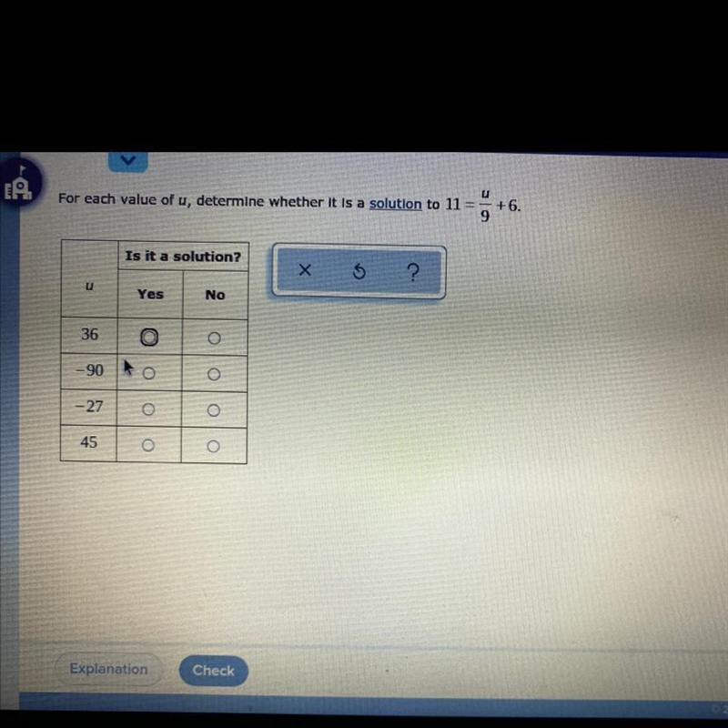 For each value of u, determine whether it is a solution to 11 = u 9 +6. Is it a solution-example-1