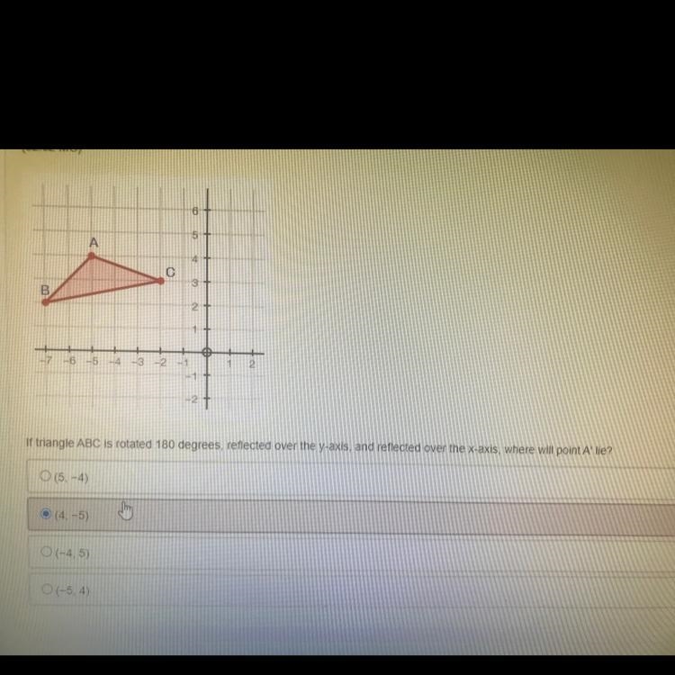 If triangle ABC is rotate 180° reflected over the Y axis and reflected over the X-example-1