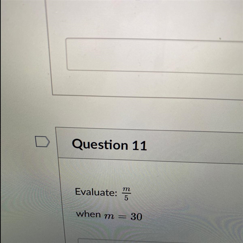 Evulate: m/5 When: m= 30-example-1