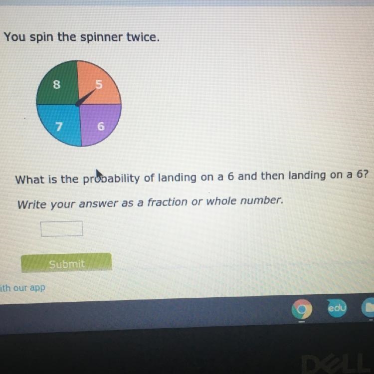 You spin the spinner twice what is the probability of landing on 6 and then landing-example-1