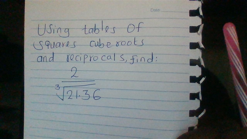 Using squares cube roots and reciprocals tables, solve: 2/∛21.36-example-1