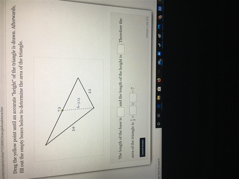 The length of the base is And the length of the height is-example-1