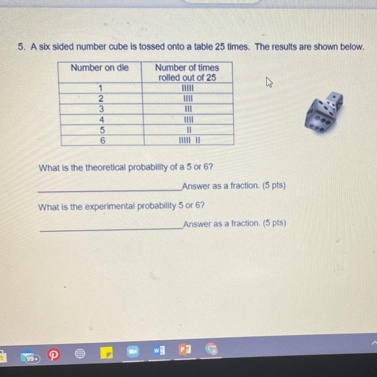 5. A six sided number cube is tossed onto a table 25 times. The results are shown-example-1