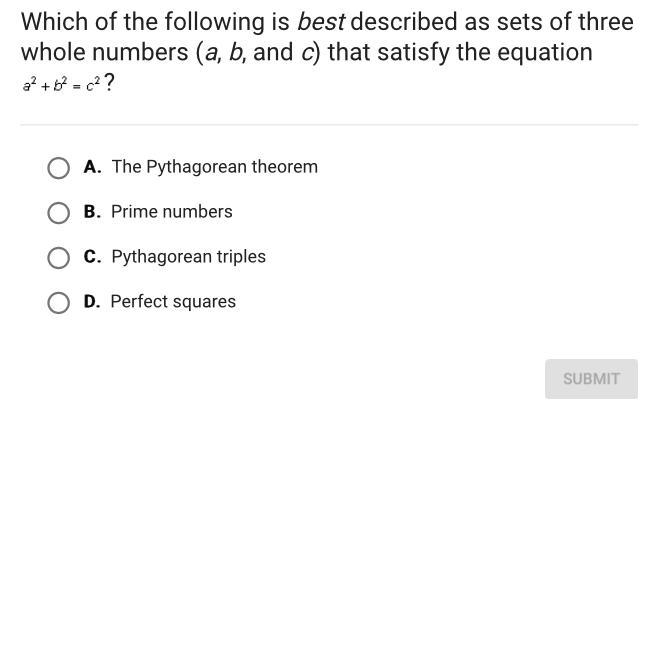 Which of the following is best described as sets of three whole numbers (a, b, and-example-1