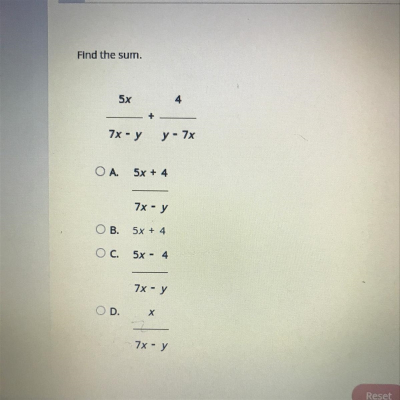 Find the sum. 5x 4 ____ + ____ 7x - y y - 7x-example-1