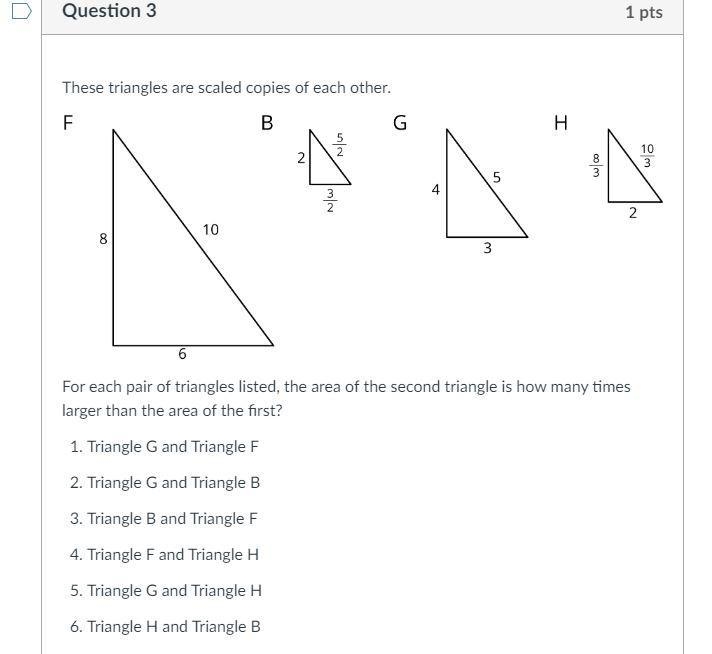 These triangles are scaled copies of each other. For each pair of triangles listed-example-1