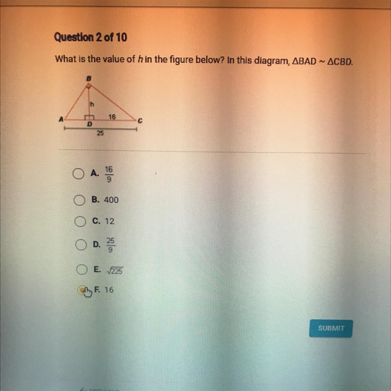 What is the value of h in the figure below? In this diagram, ABAD - ACBD. h 16 C 25 A-example-1