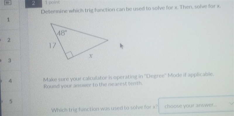 Determine which trig function can be used to solve for x. Then, solve for x, 48° 17 Make-example-1